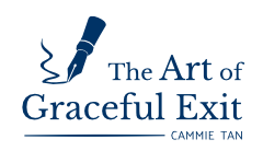 The Art of Graceful Exit | Cammie Tan